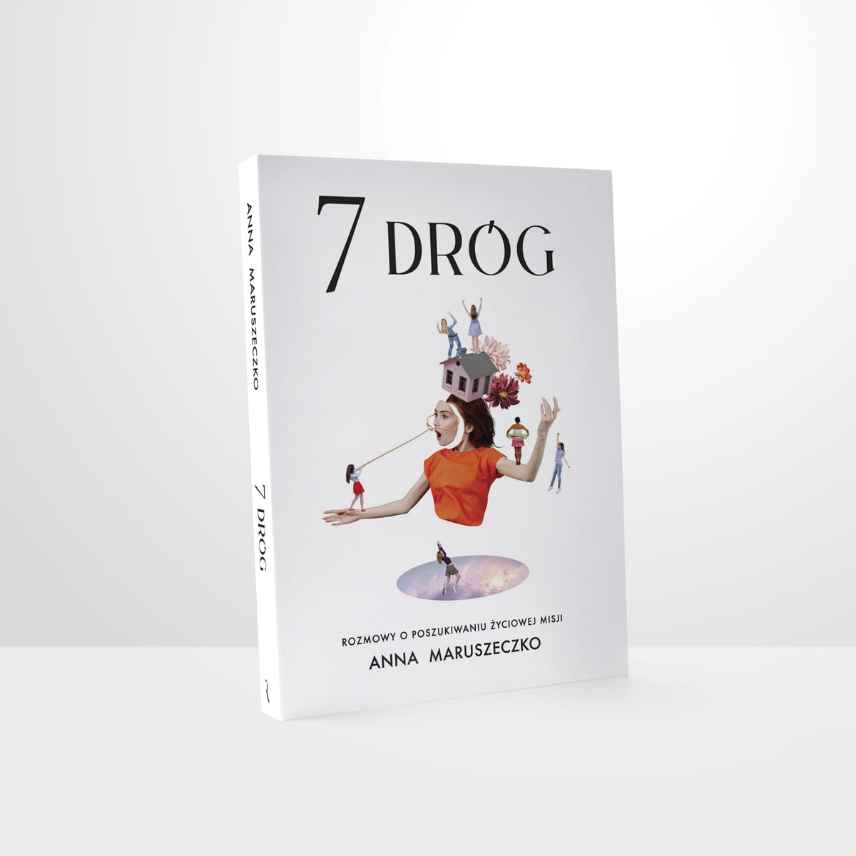 7 dróg. Rozmowy o poszukiwaniu życiowej misji + e-book GRATIS – Anna Maruszeczko i Fundacja Kobieta Niezależna - obrazek 4