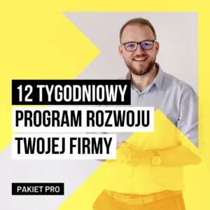 Szkolenie 12 tygodniowy program rozwoju Twojej firmy. Pakiet PRO - start 18 marca 2026