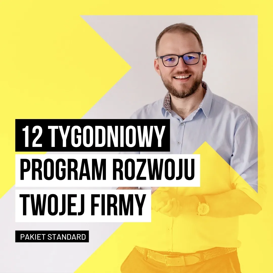 Szkolenie 12 tygodniowy program rozwoju Twojej firmy. Pakiet STANDARD.