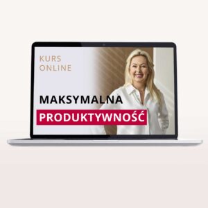 Maksymalna PRODUKTYWNOŚĆ - Kamila Rowińska [kurs online]