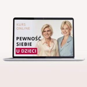 PAKIET: 10 kroków do wzmacniania pewności siebie u dzieci – kurs online – Kamila Rowińska, Anna Piaseczna + E-book: Dziecko z potencjałem – Anna Piaseczna