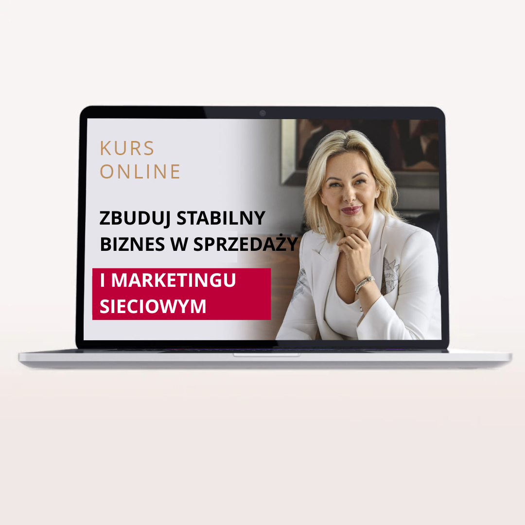 Zbuduj stabilny biznes w sprzedaży i marketingu sieciowym – kurs online – Kamila Rowińska